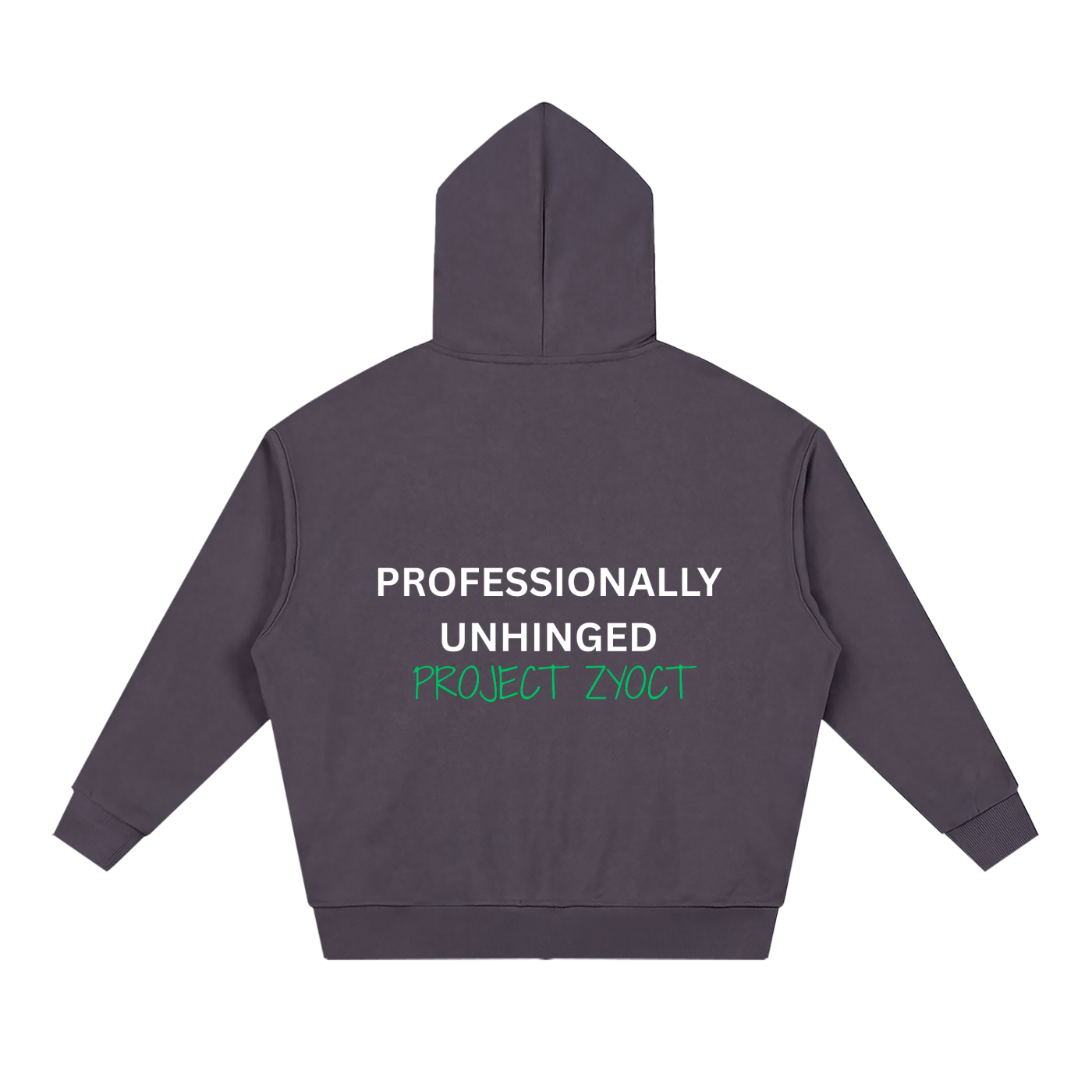 "Professionally Unhinged" Full Zip Hoodie