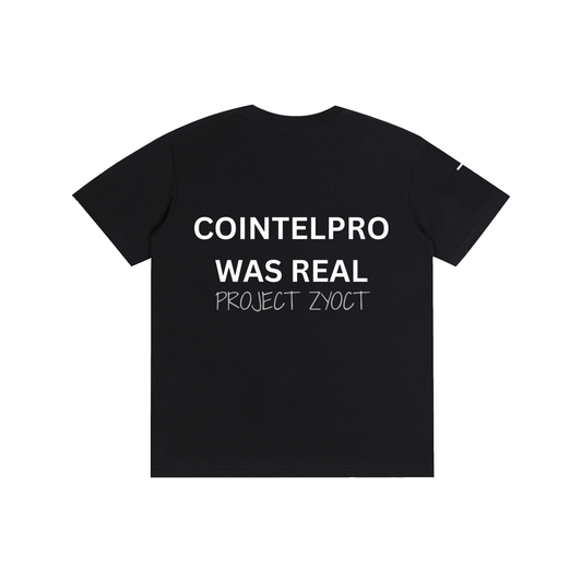 "COINTELPRO Was Real" Cotton T-Shirt