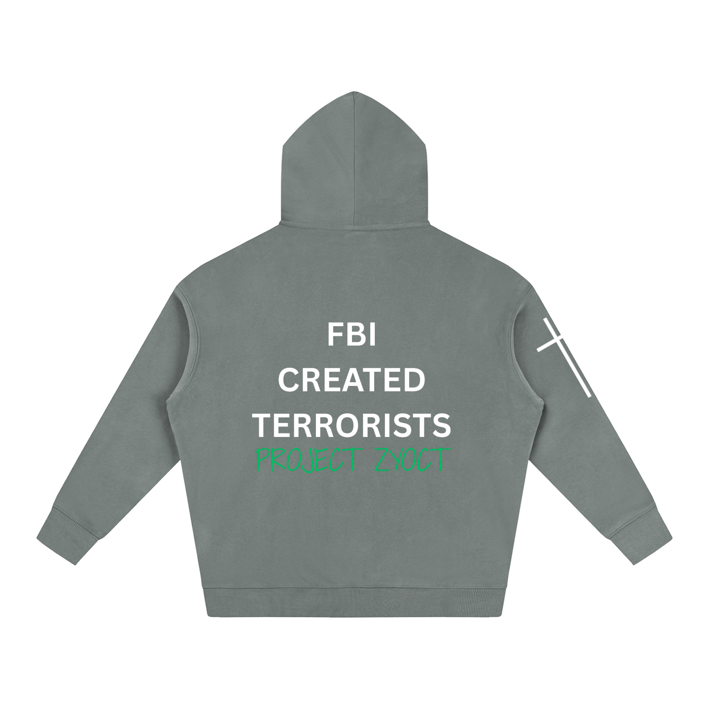 "FBI Created Terrorists" Oversize Hoodie