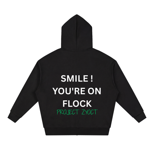"Smile You're On Flock" Full Zip Hoodie