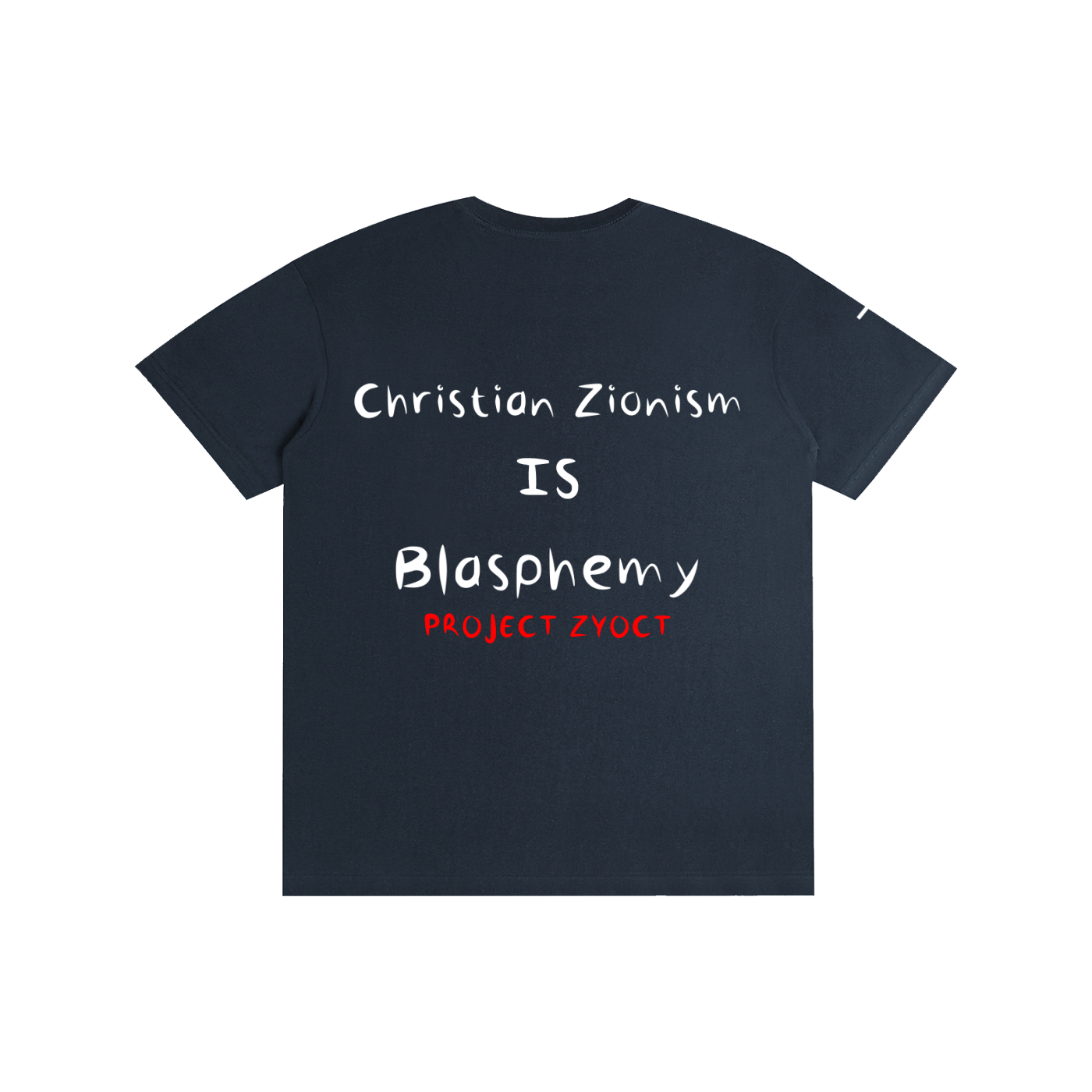 "Christian Zionism = Blasphemy" Cotton T-Shirt