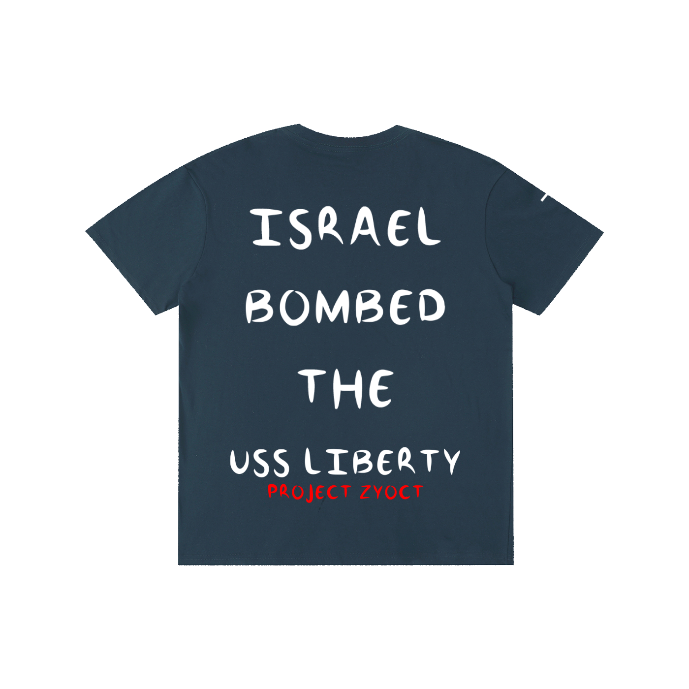 "Israel Bombed the USS Liberty" Cotton T-Shirt