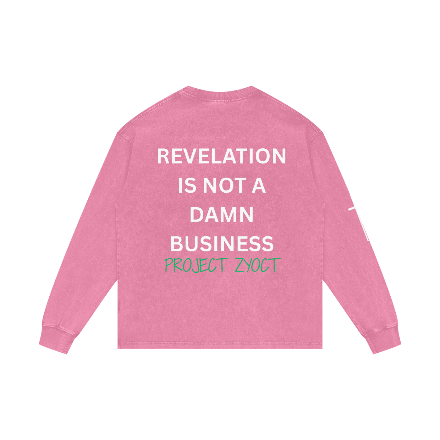 "Revelation is Not a Damn Business" Acid Wash Long Sleeve