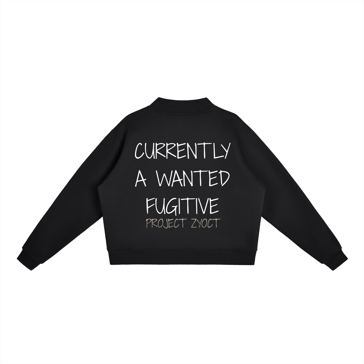 "WANTED FUGITIVE" Mock-Neck Crew Sweatshirt