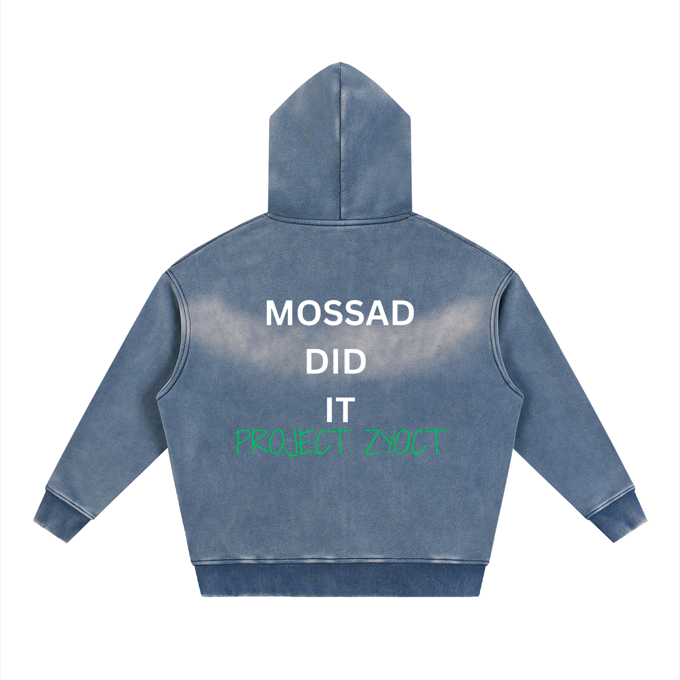 "Mossad Did It" faded Zipper Hoodie