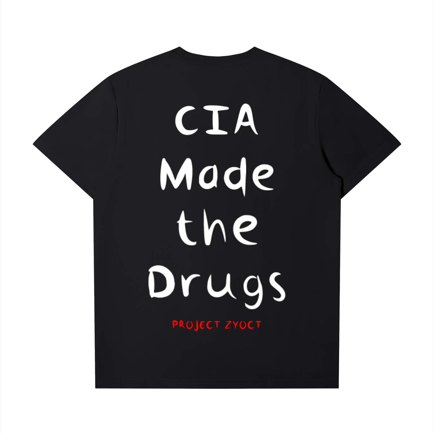 "CIA Made the Drugs" T-Shirt