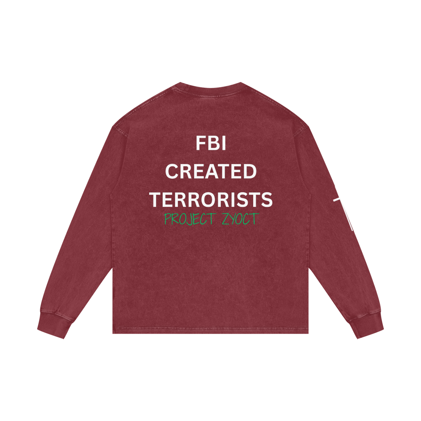 "FBI Created Terrorists" Acid Wash Long Sleeve