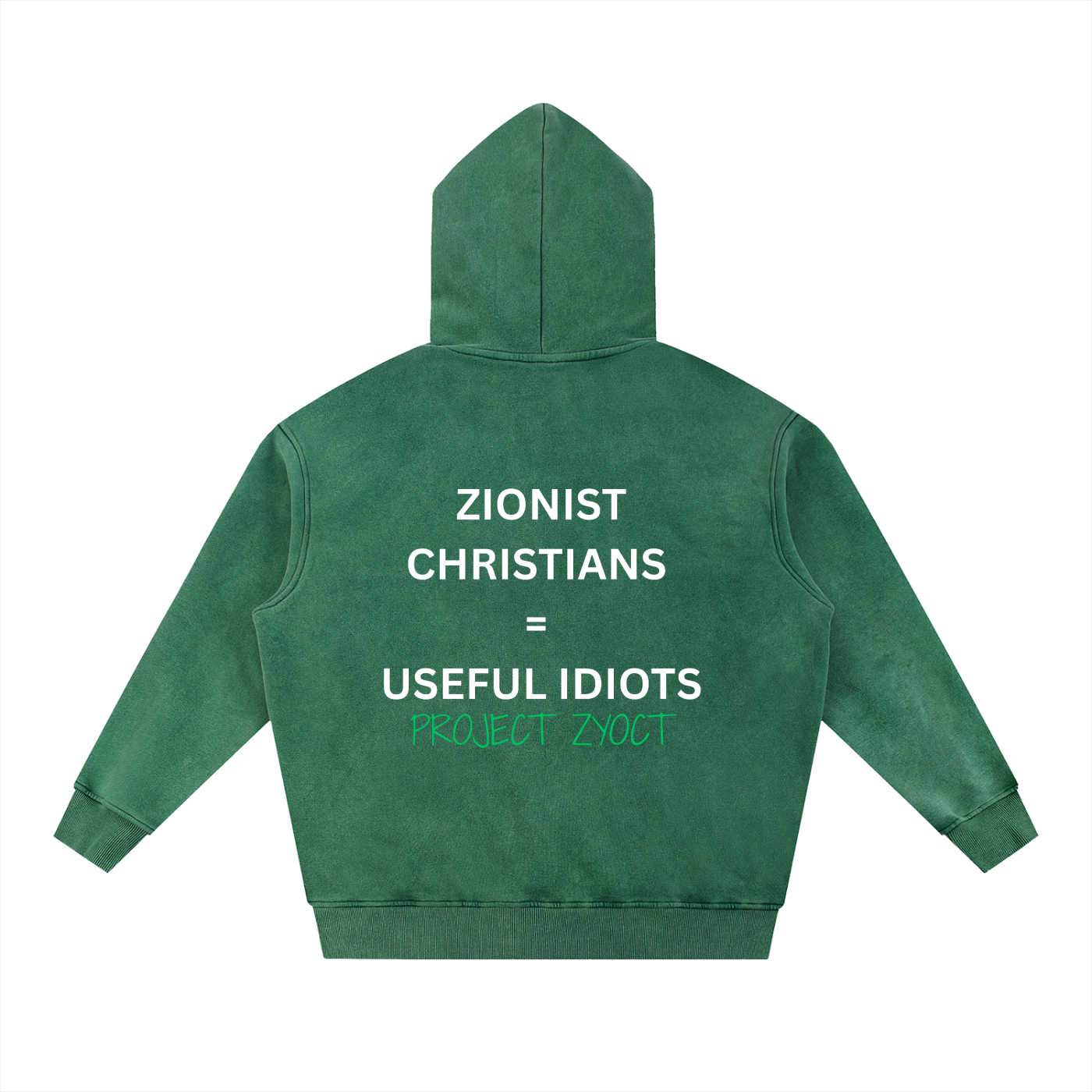 "Zionist Christians = Useful Idiots" Snow Wash Oversize Hoodie