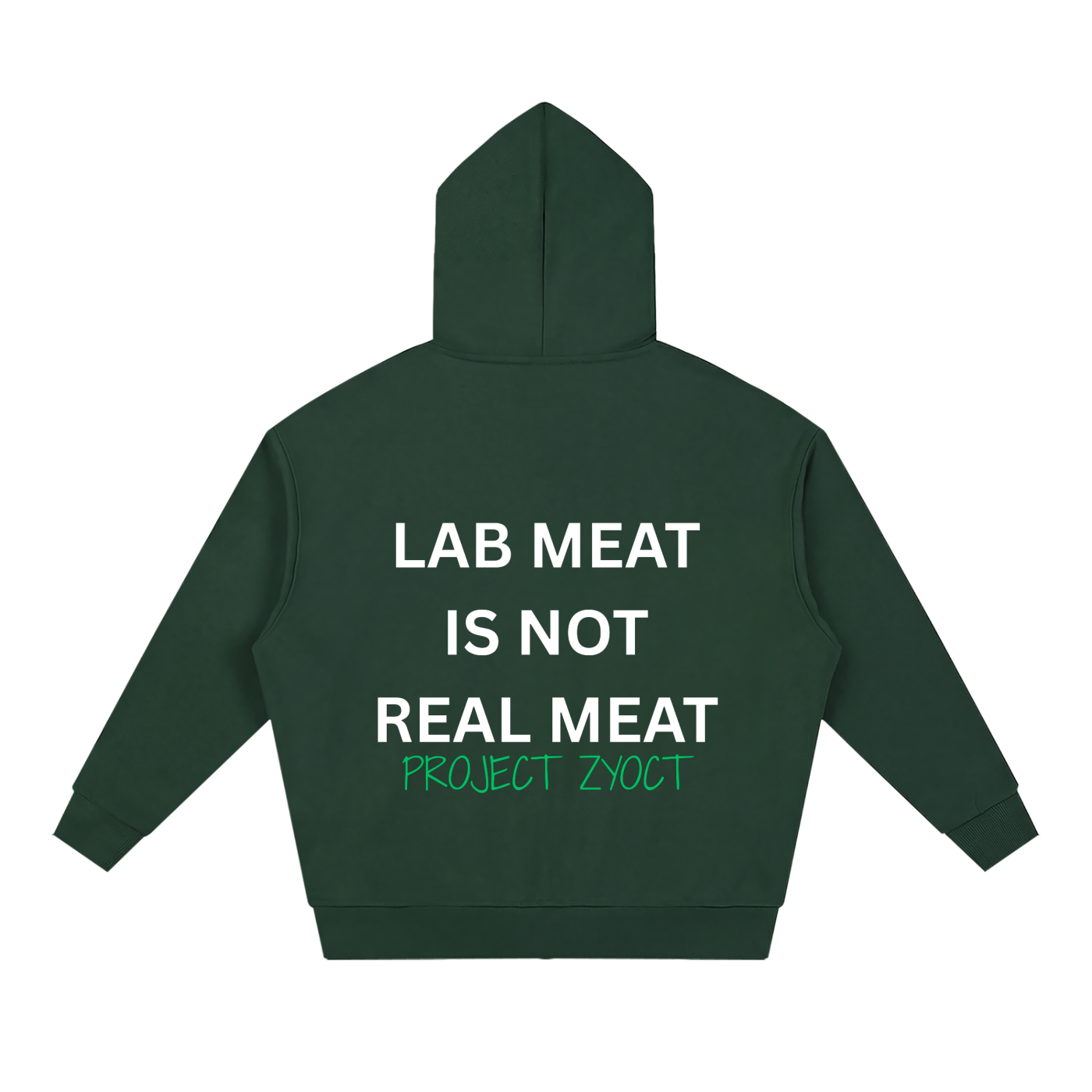 "Lab Meat is Not Real Meat" Full Zip Hoodie