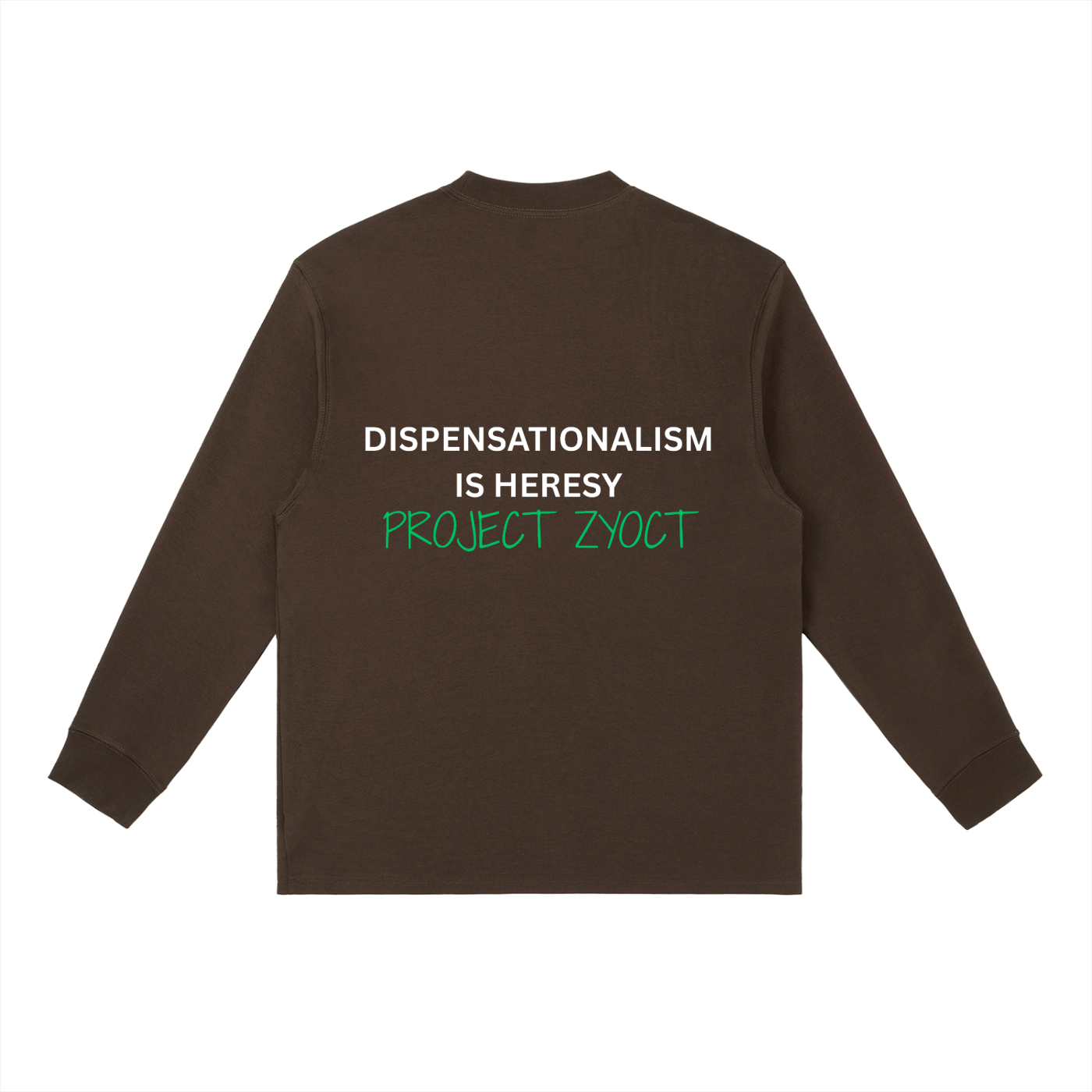 "Dispensationalism is Heresy" Long Sleeve