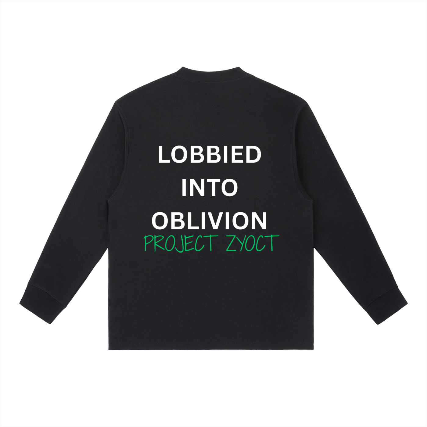 "Lobbied Into Oblivion" Long Sleeve
