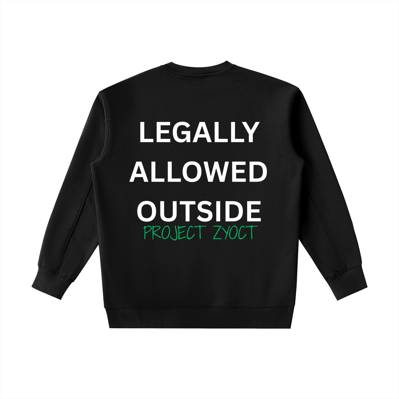 "Legally Allowed Outside" Heavyweight Sweatshirt