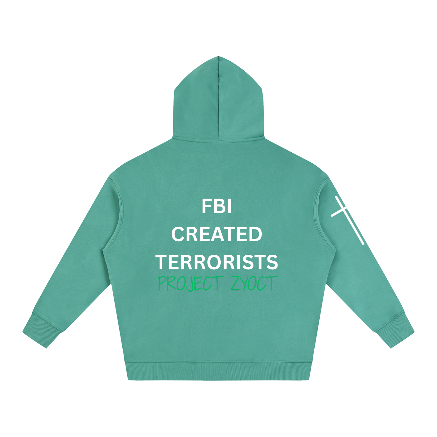 "FBI Created Terrorists" Oversize Hoodie