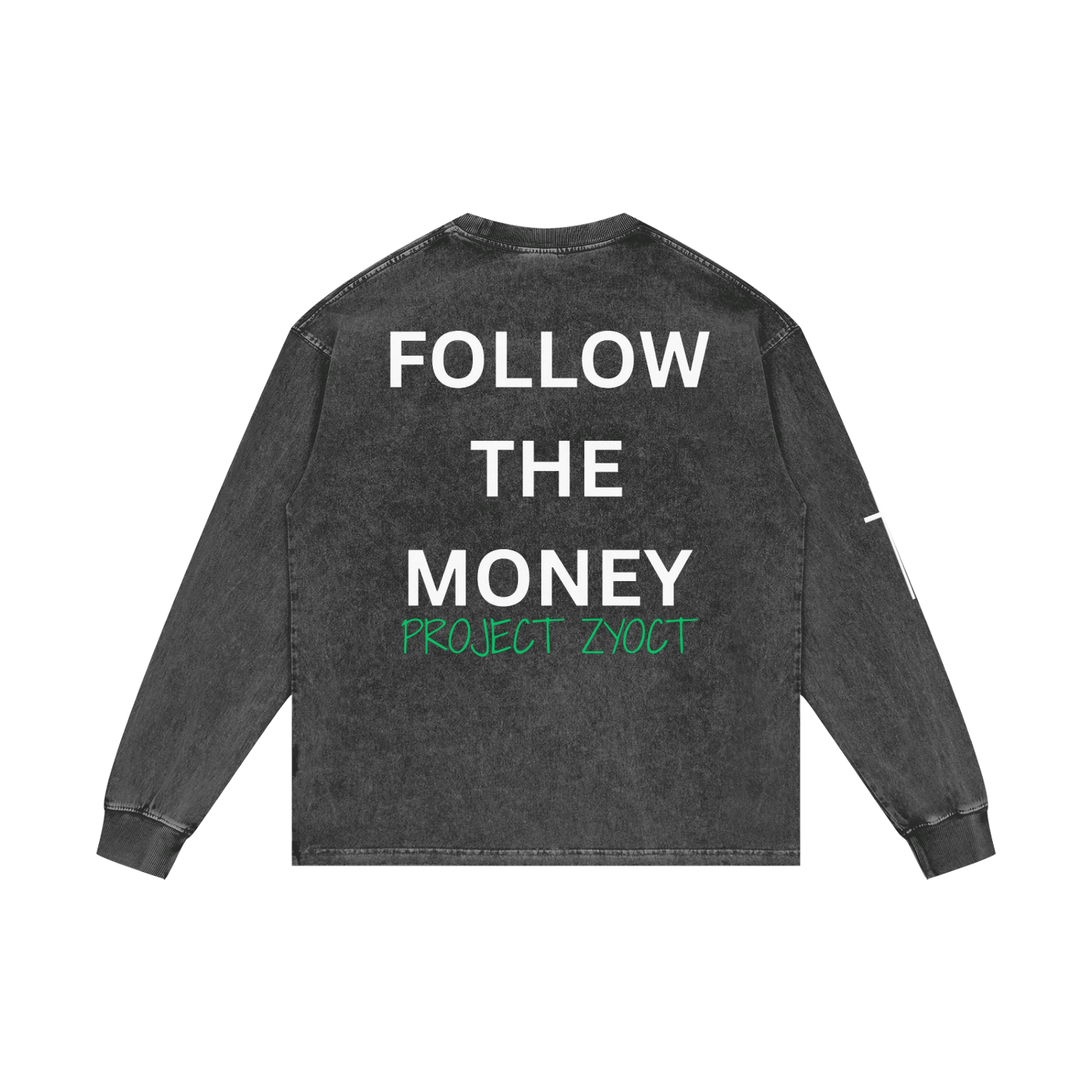 "Follow the Money" Acid Wash Long Sleeve