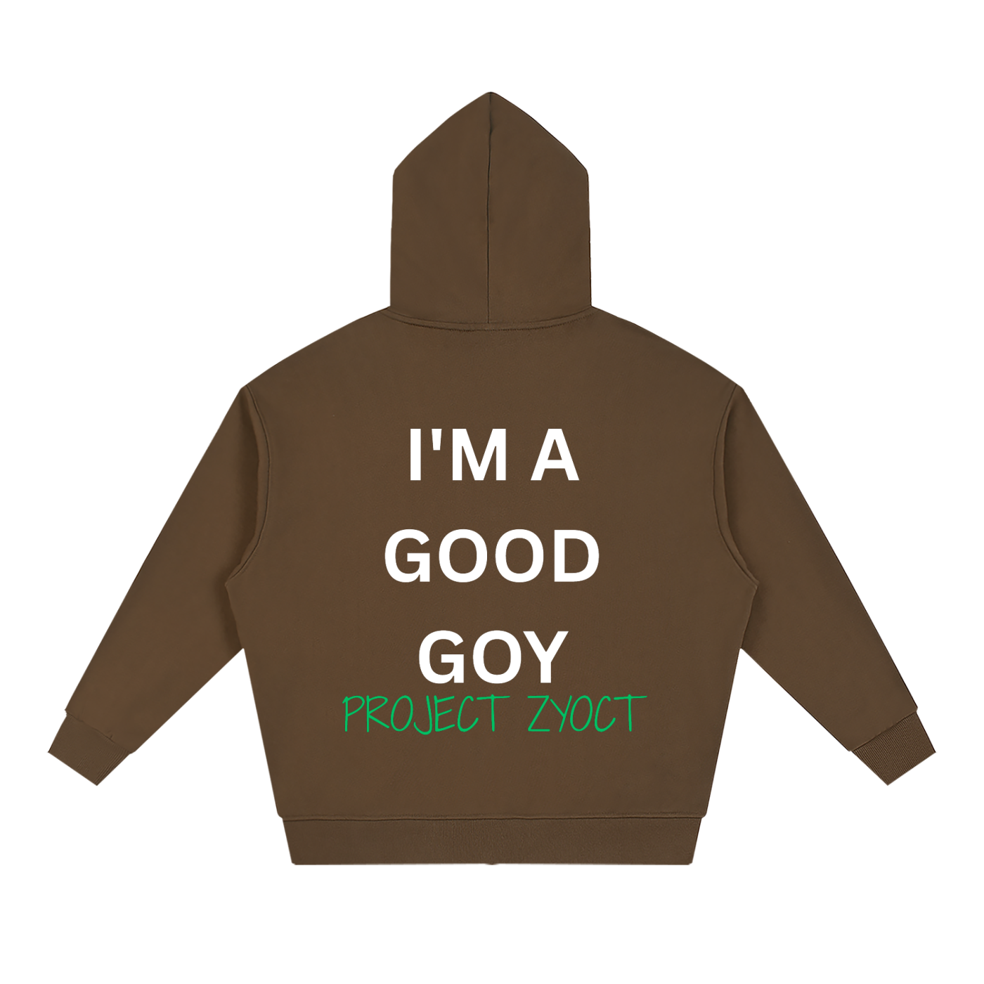 "I'm a Good Goy" Full Zip Hoodie