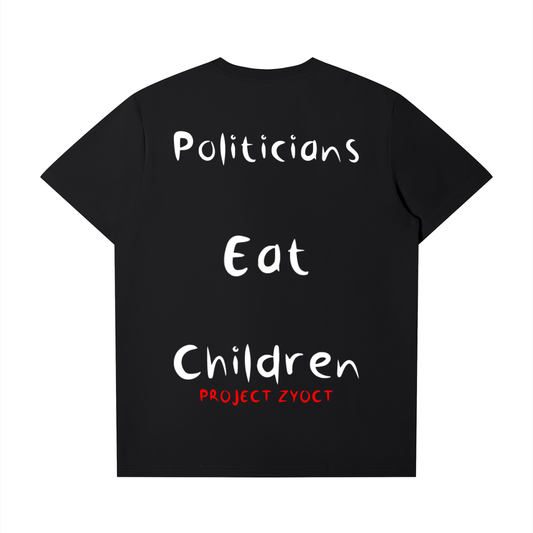"Politicians Eat Children" T-Shirt