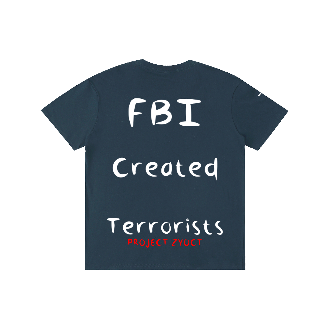 "FBI Created Terrorists" Cotton T-Shirt