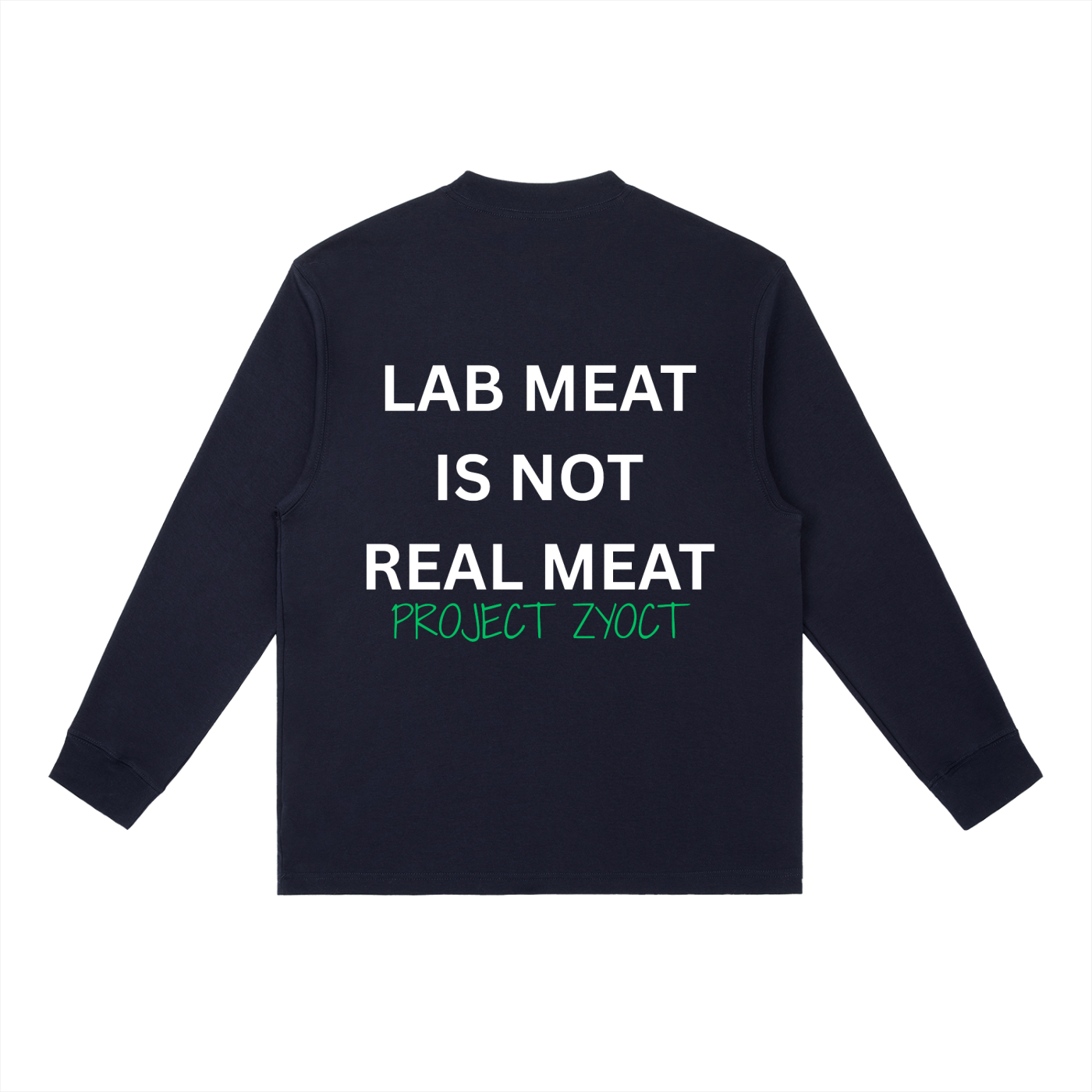 "Lab Meat is Not Real Meat" Long Sleeve