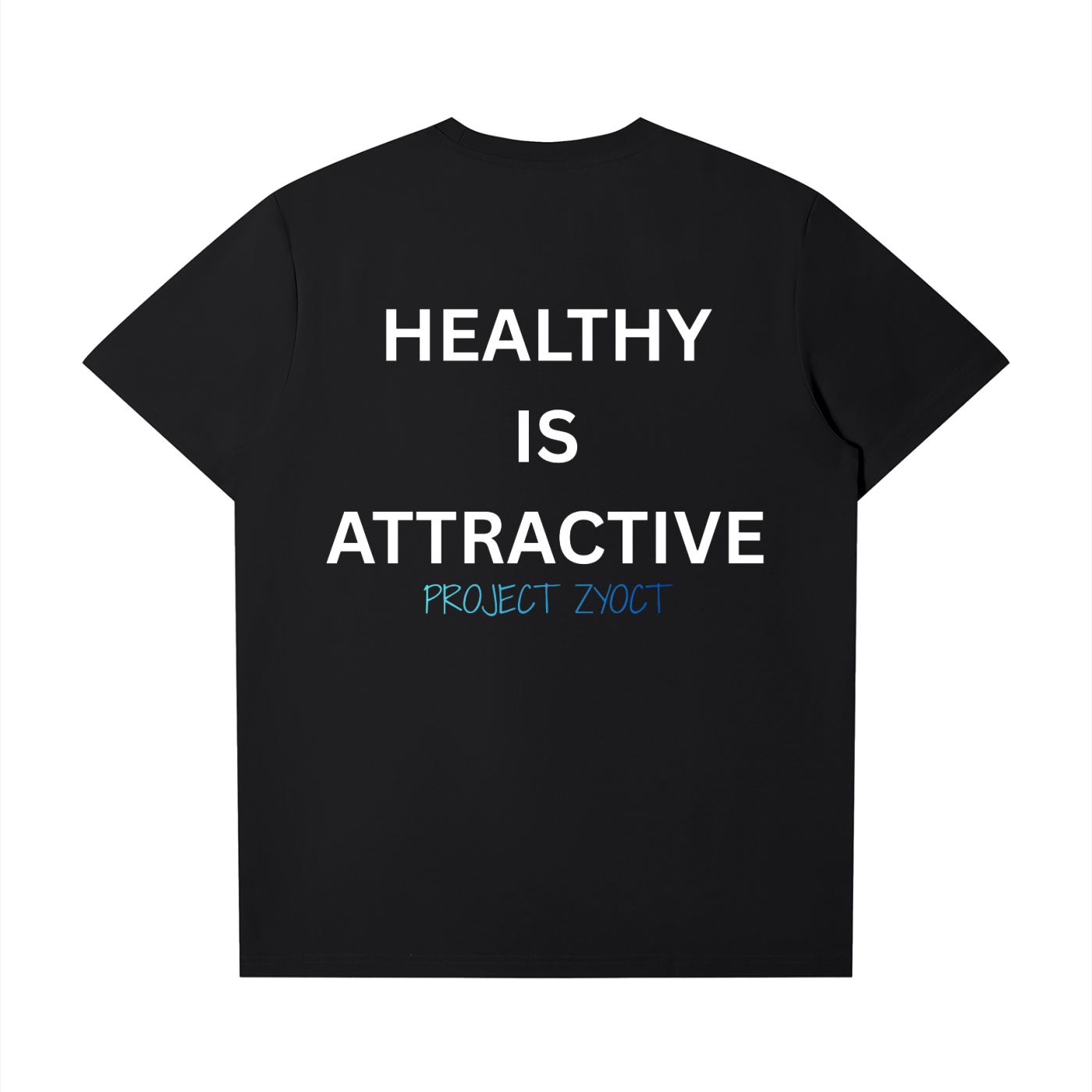 "Healthy Is Attractive" T-Shirt
