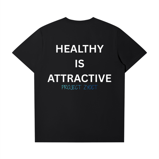 "Healthy Is Attractive" T-Shirt