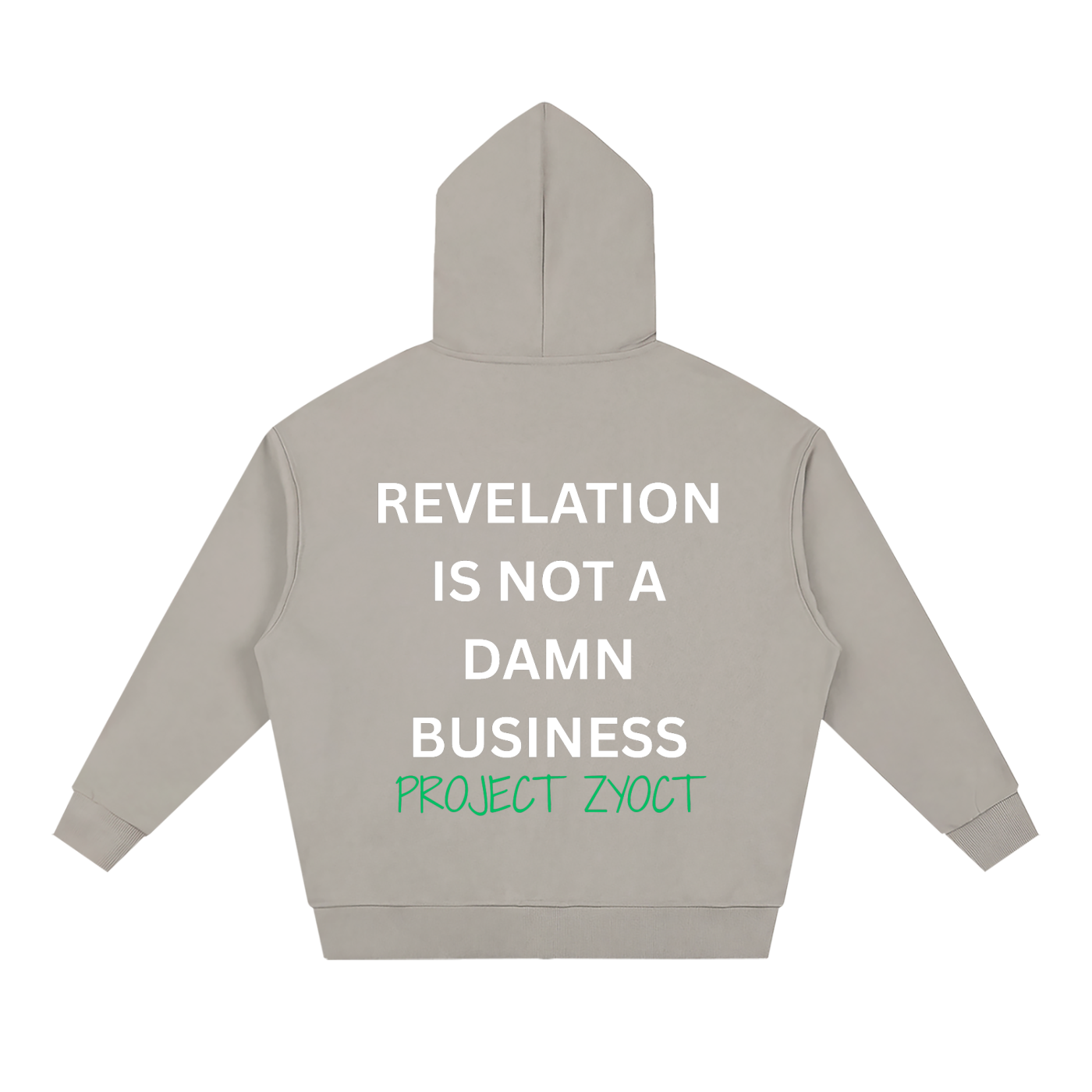 "Revelation is Not a Damn Business" Full Zip Hoodie