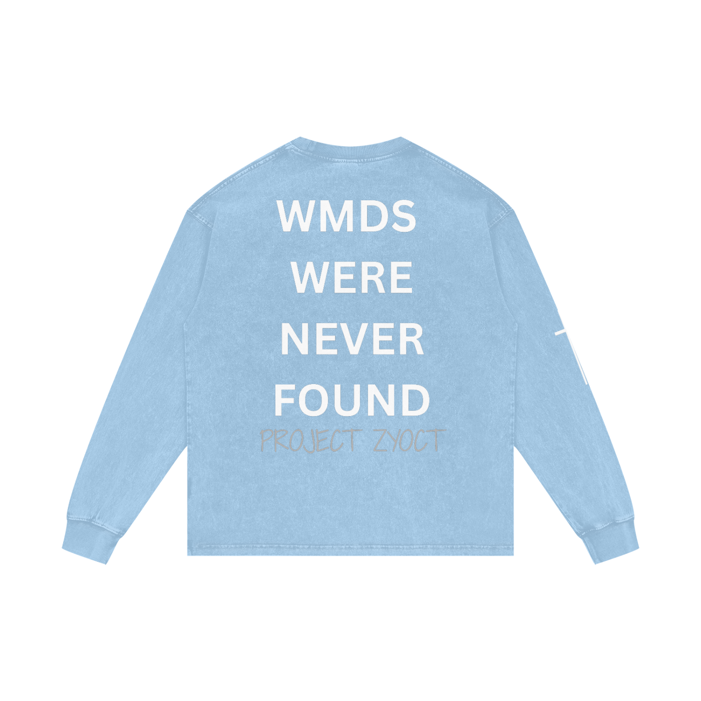 "WMDs Were Never Found" Acid Wash Long Sleeve