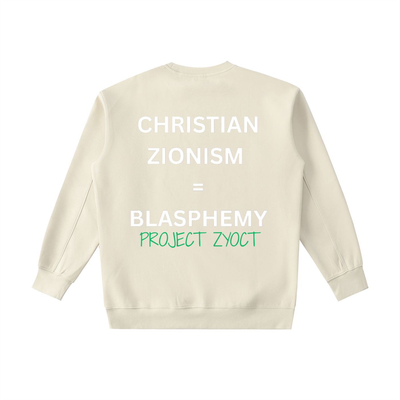 "Christian Zionism = Blasphemy" Heavyweight Sweatshirt
