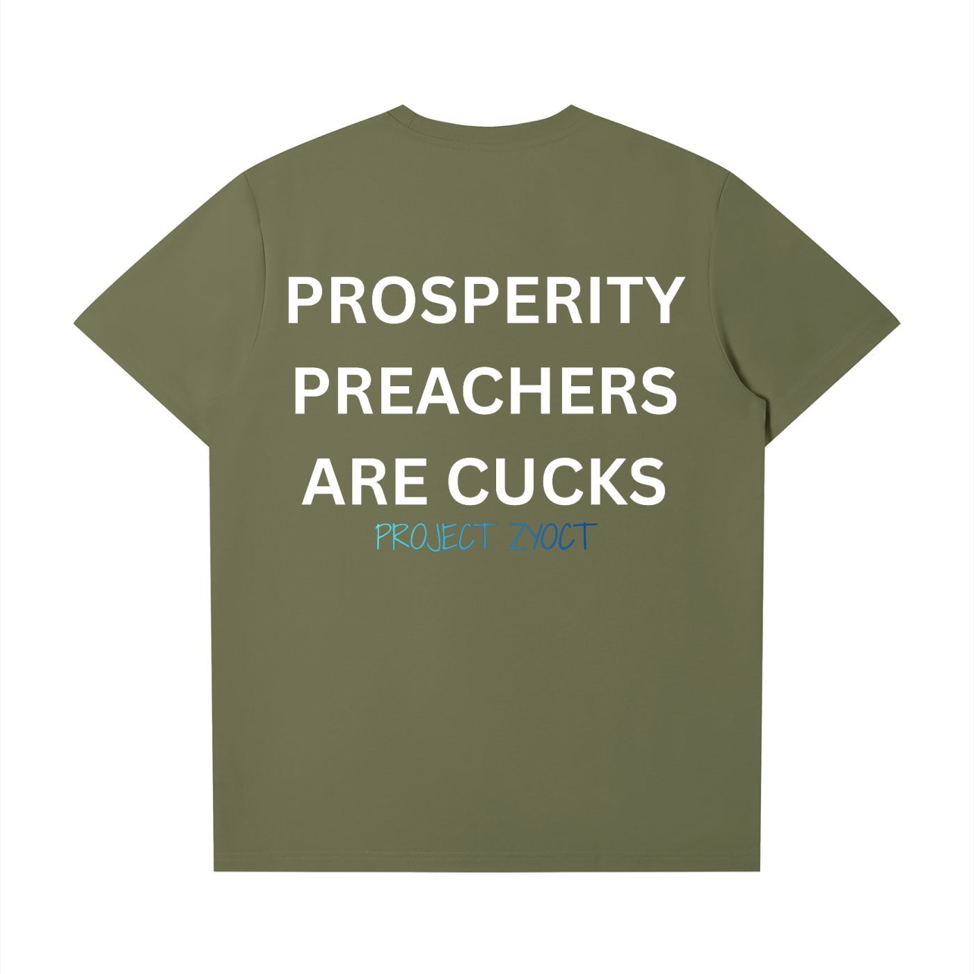 "Prosperity Preachers Are Cucks" T-Shirt