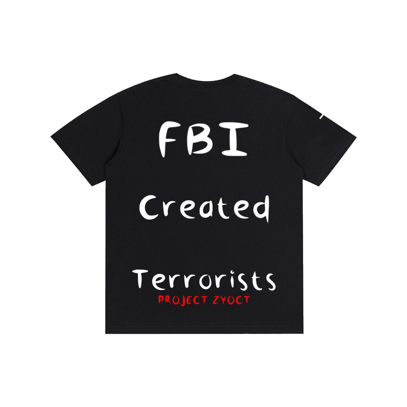 "FBI Created Terrorists" Cotton T-Shirt