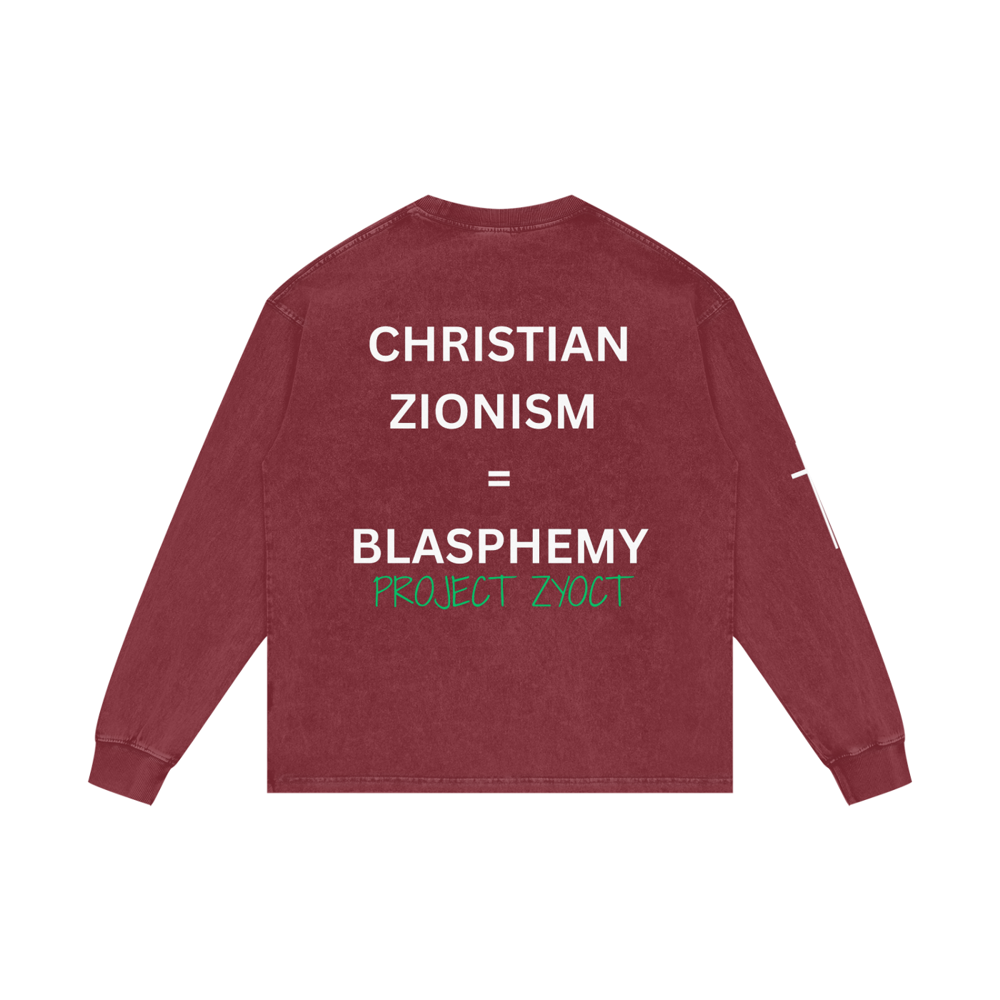 "Christian Zionism = Blasphemy" Acid Wash Long Sleeve