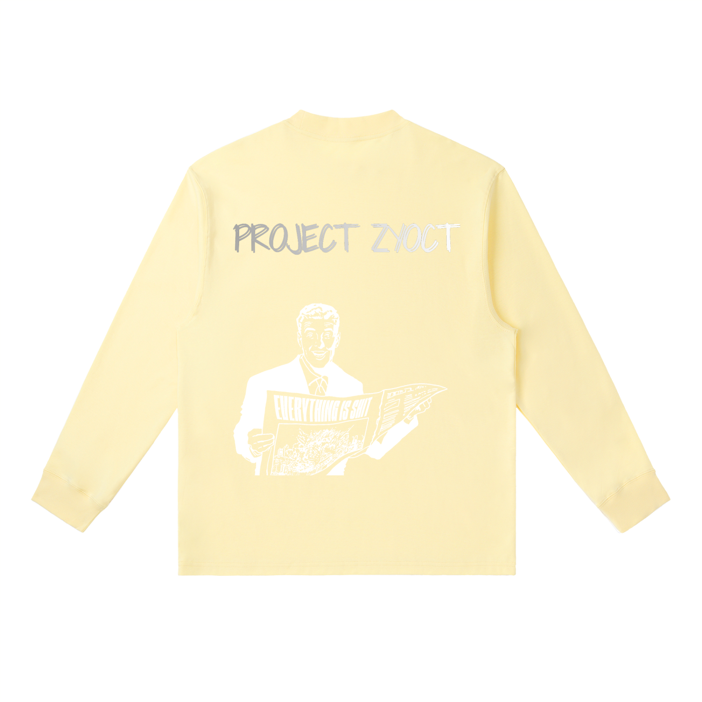 "Everything Is Shit" Long Sleeve