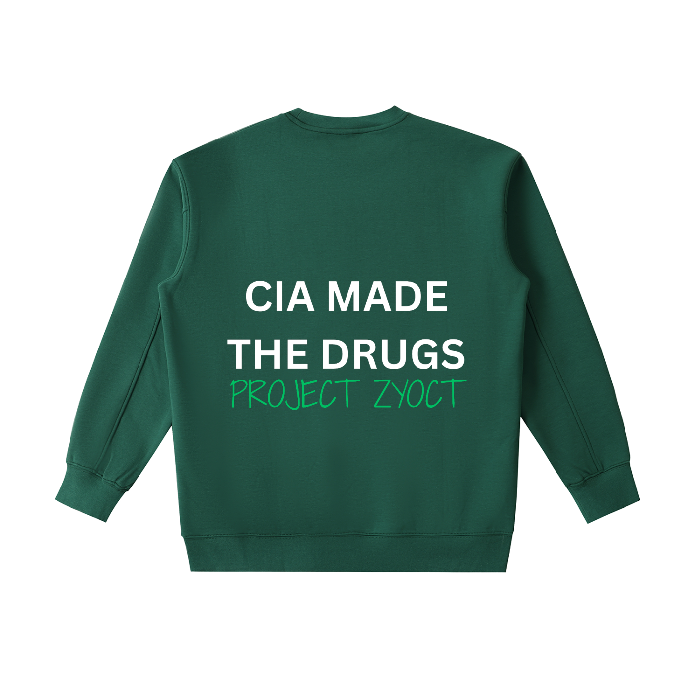 "CIA Made the Drugs" Heavyweight Sweatshirt