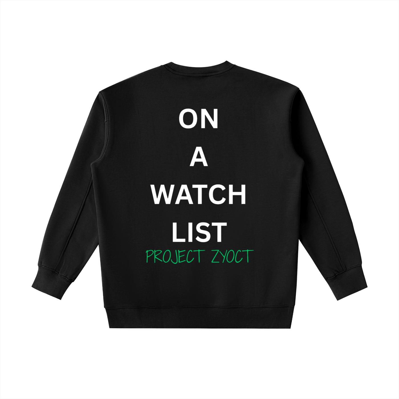 "On a watch list" Heavyweight Sweatshirt