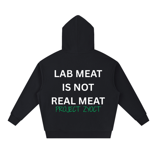 "Lab Meat is Not Real Meat" Heavyweight Hoodie