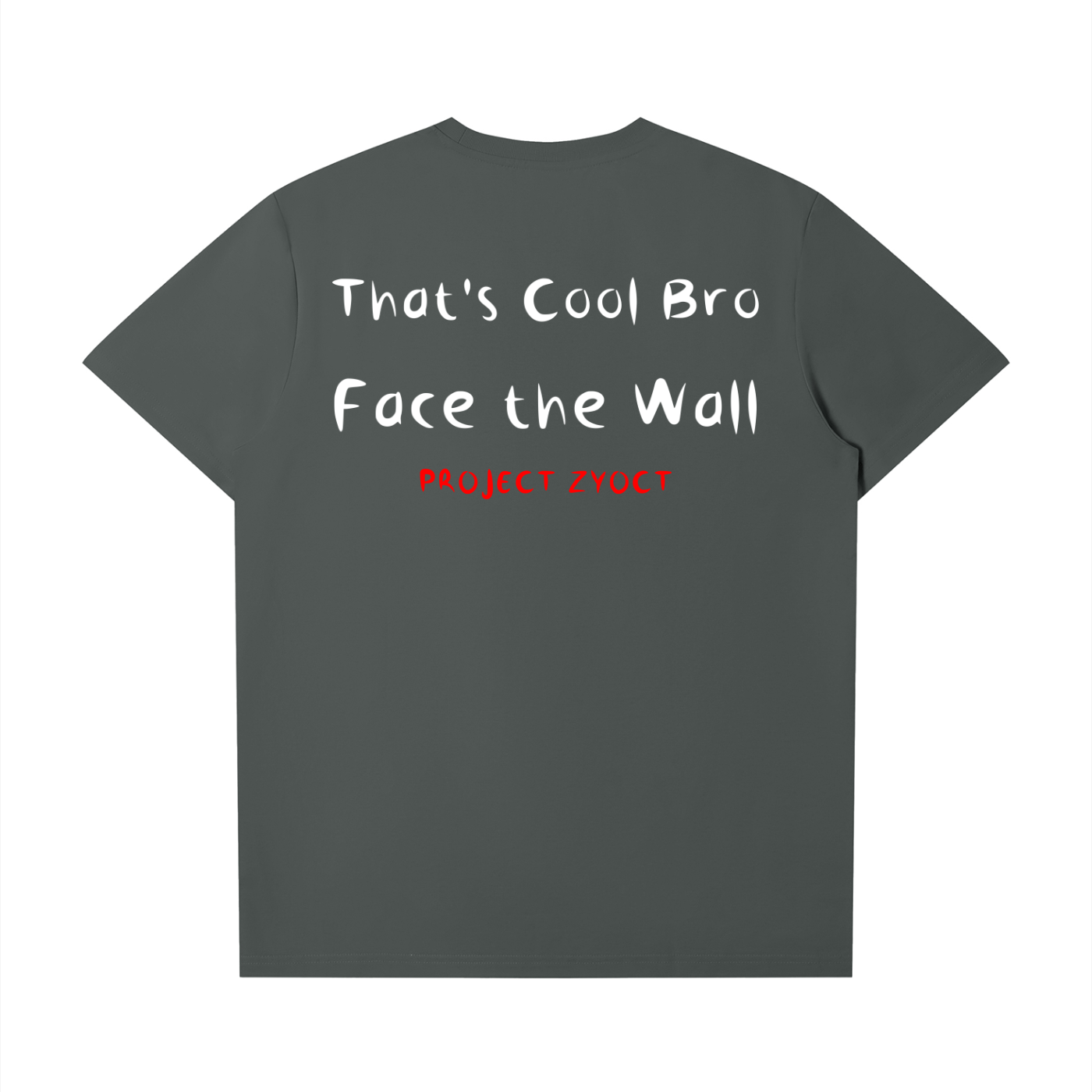 "Face the Wall" T-Shirt