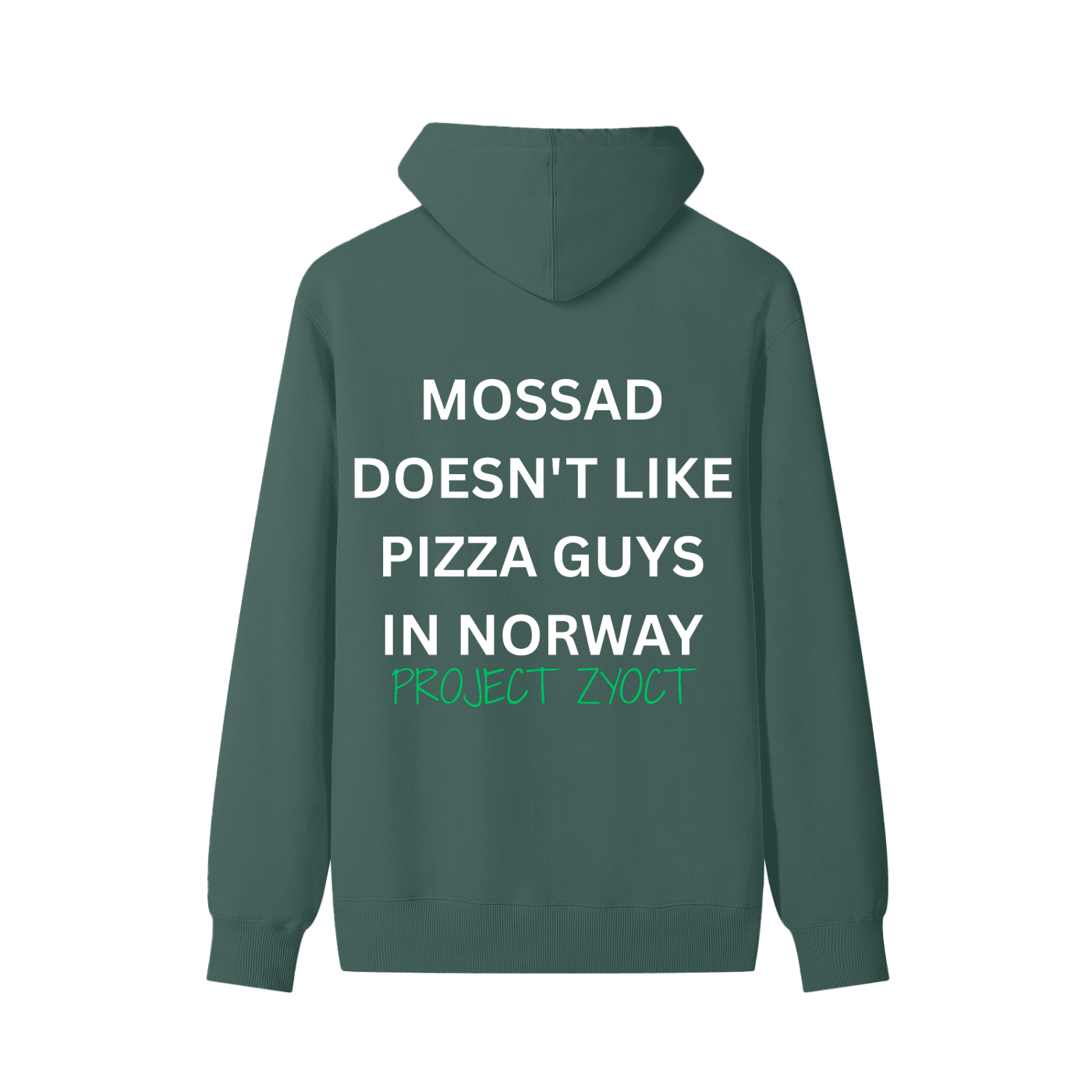 "Mossad doesn't like pizza guys in Norway" Classic Cotton Hoodie