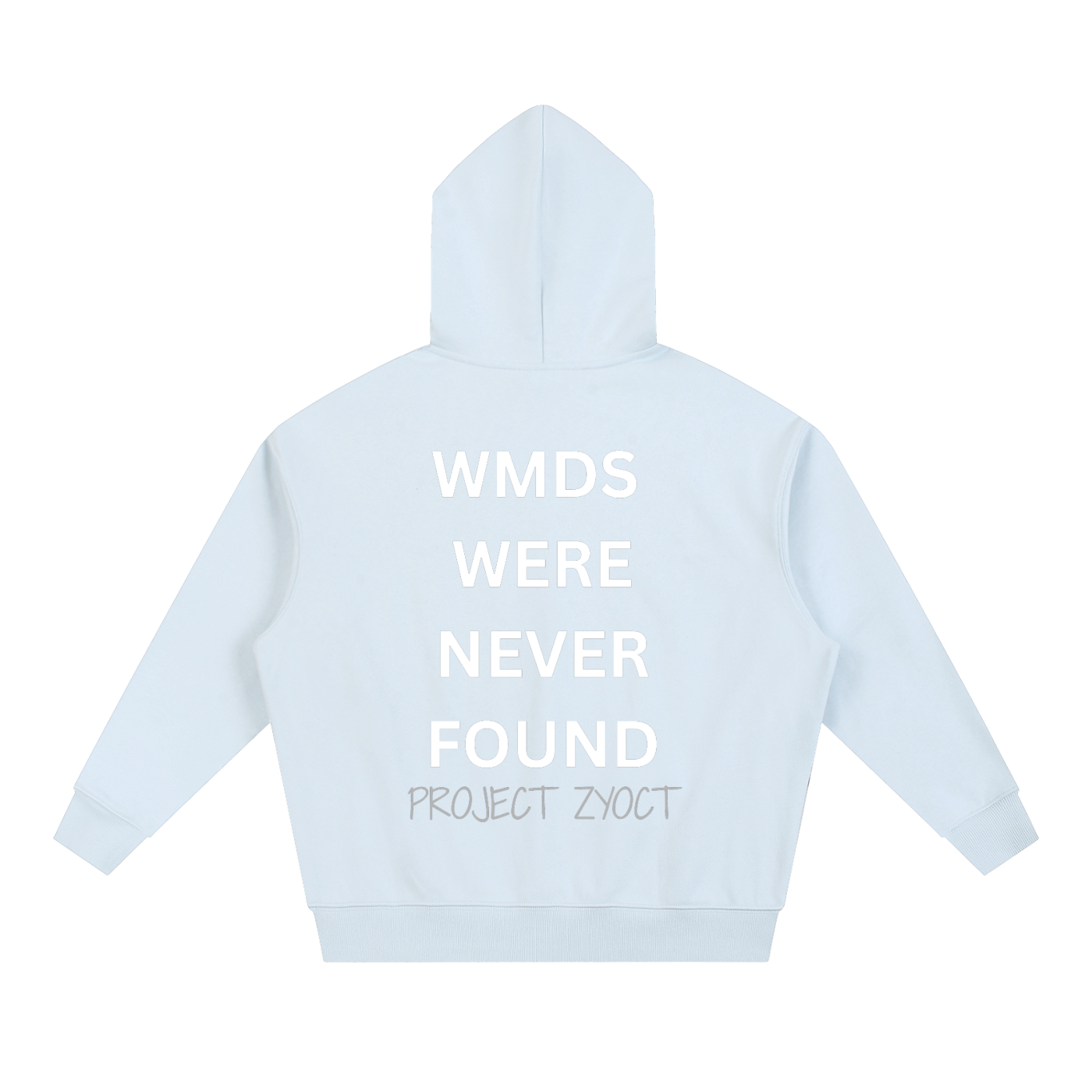 "WMDs Were Never Found" Heavyweight Hoodie