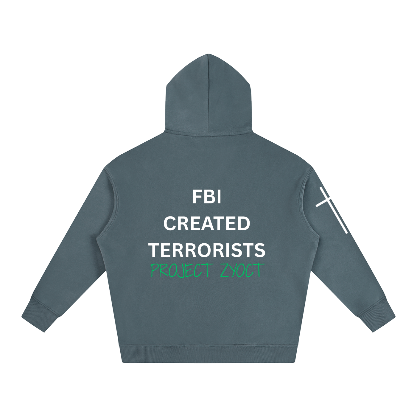 "FBI Created Terrorists" Oversize Hoodie