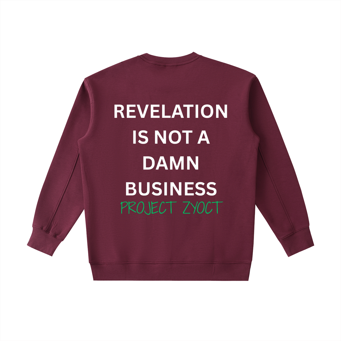 "Revelation is Not a Damn Business" Heavyweight Sweatshirt