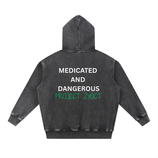"Medicated and Dangerous" Snow Wash Oversize Hoodie