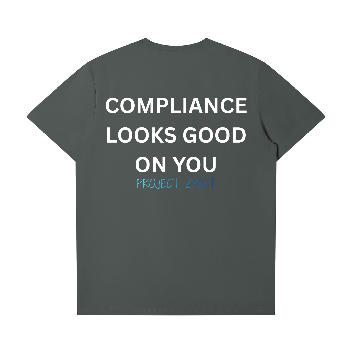 "Compliance Looks Good On You" T-Shirt