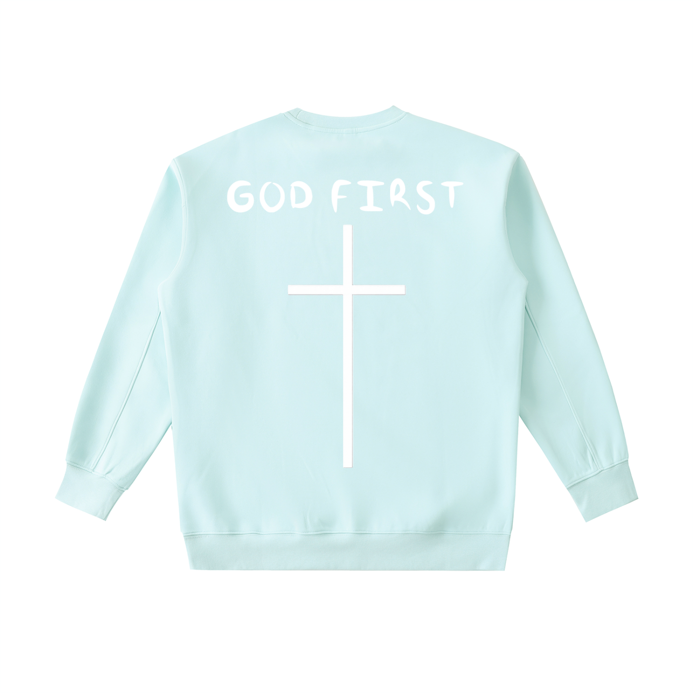 "GOD FIRST" Heavyweight Sweatshirt