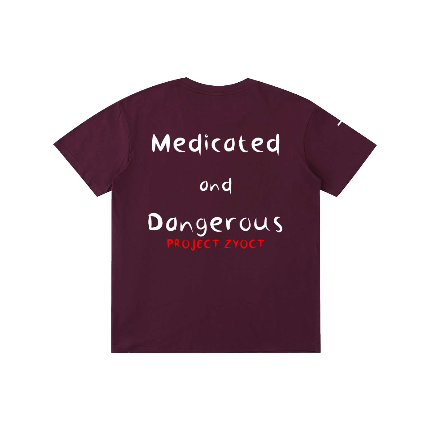 "Medicated and Dangerous" Cotton T-Shirt