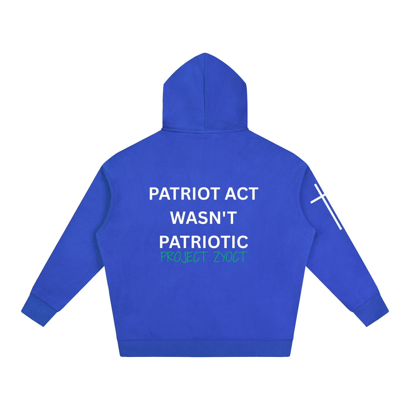 "Patriot Act Wasn't Patriotic" Oversize Hoodie