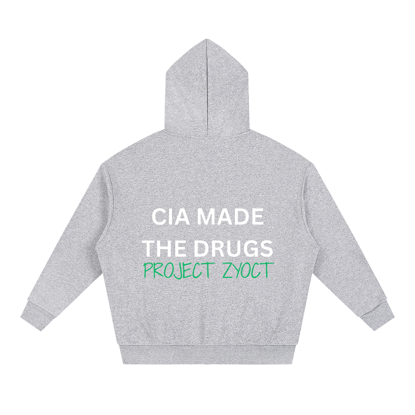 "CIA Made the Drugs" Full Zip Hoodie