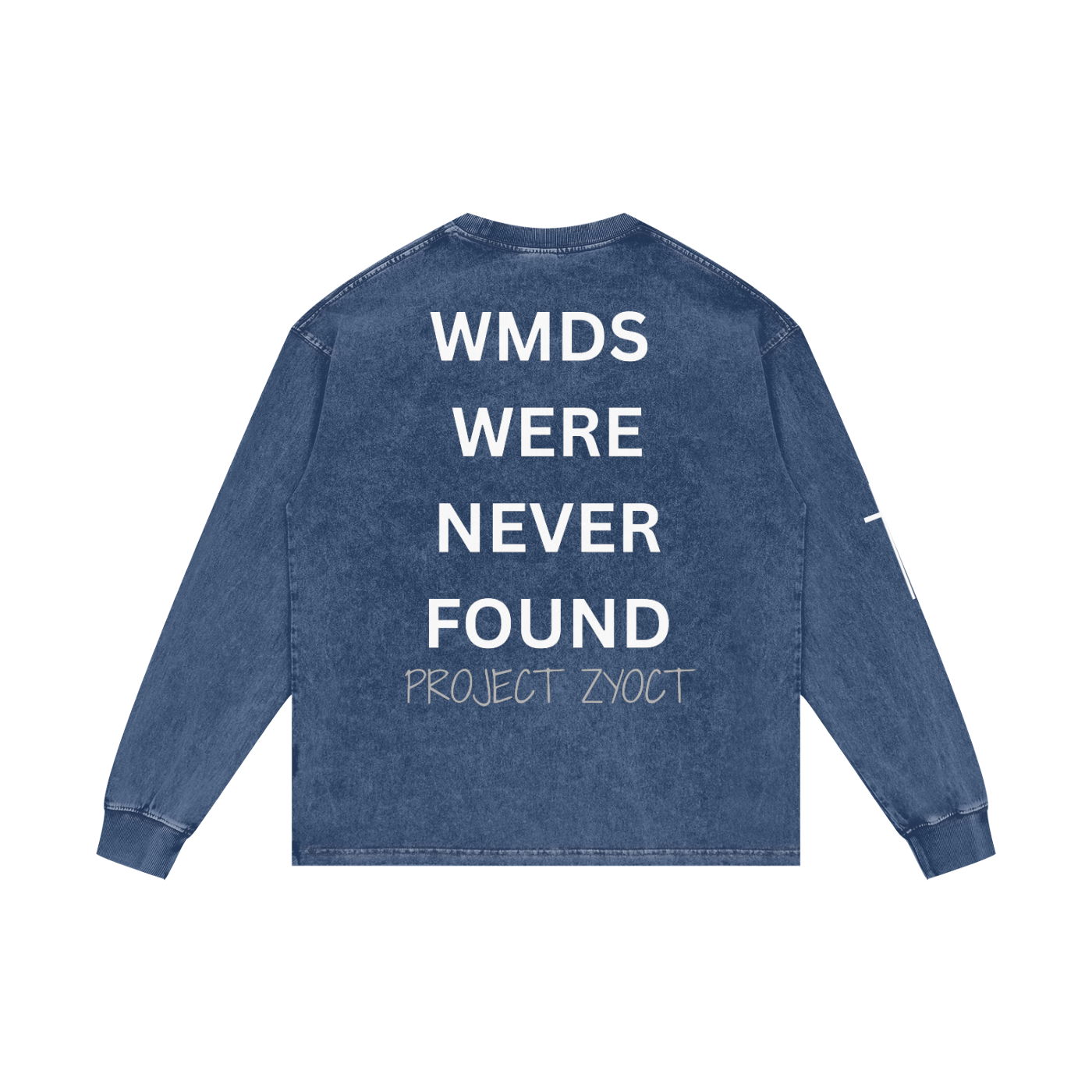 "WMDs Were Never Found" Acid Wash Long Sleeve