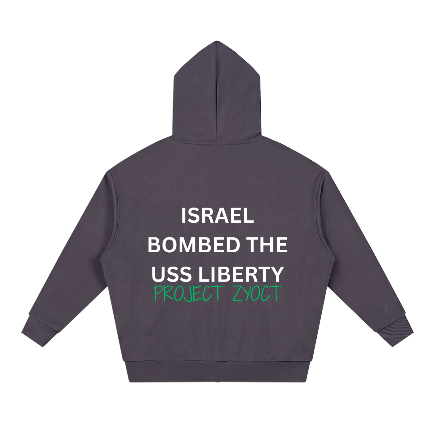 "Israel Bombed the USS Liberty" Full Zip Hoodie