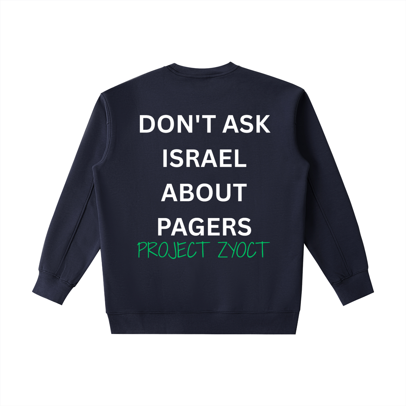 "Don't Ask Israel About Pagers" Heavyweight Sweatshirt