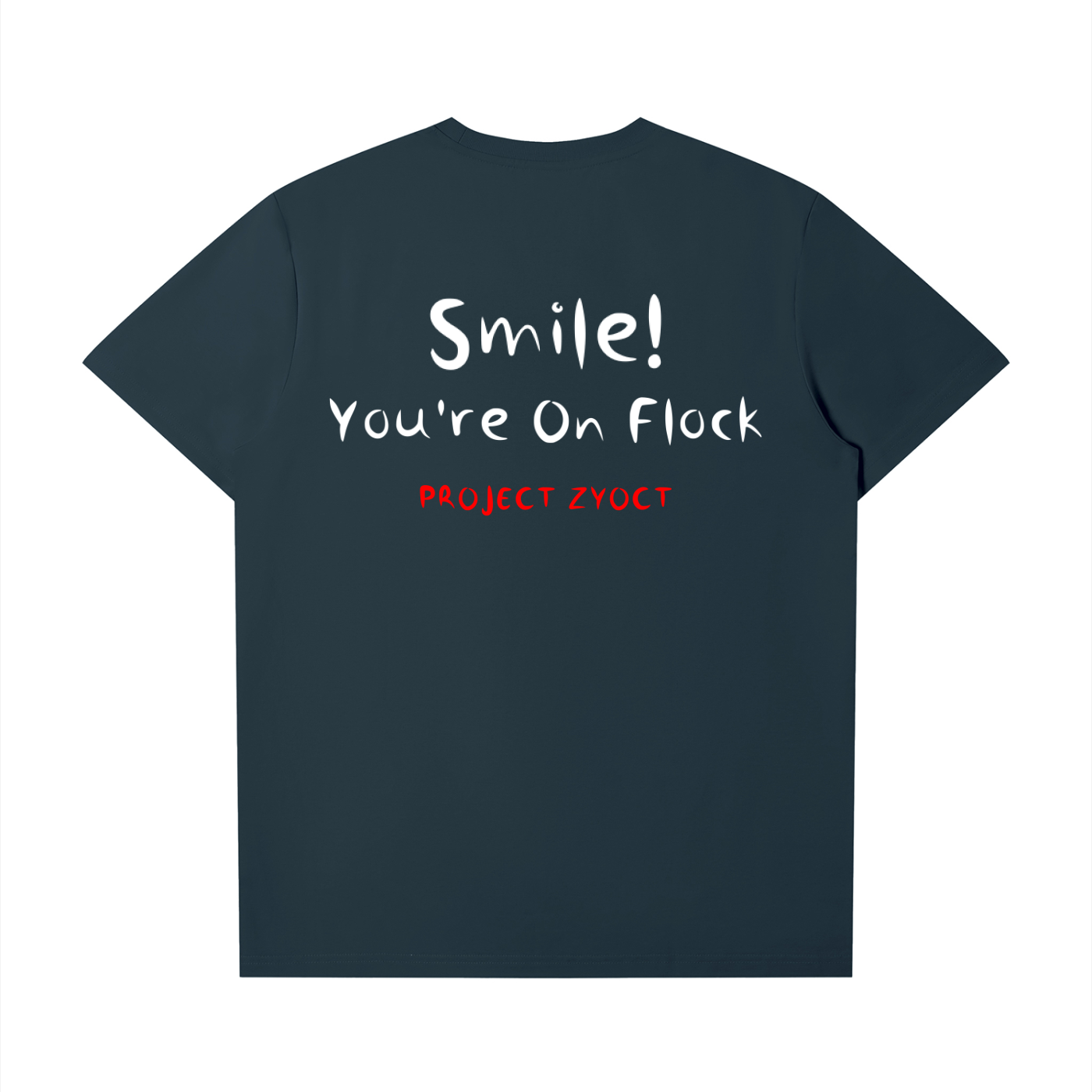 "Smile You're On Flock" T-Shirt