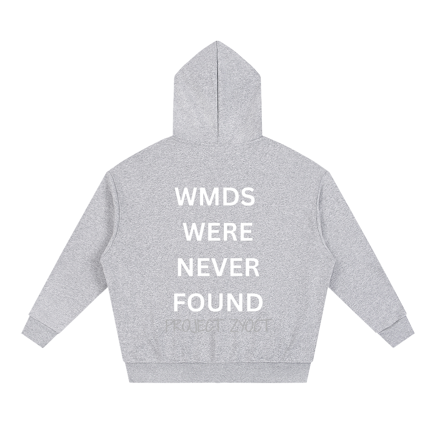 "WMDs Were Never Found" Full Zip Hoodie